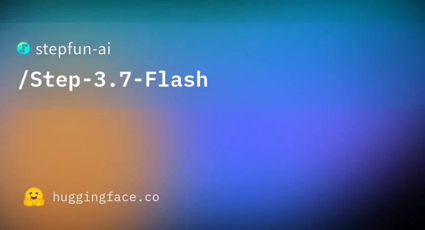 Step 3.7 Flash open source AI agent model on Hugging Face - 198B parameter multimodal MoE model by StepFun